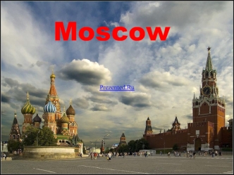 Moscow is the capital of Russia