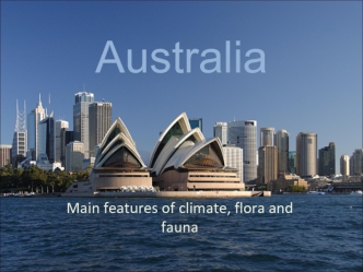 Australia. Main features of climate, flora and fauna