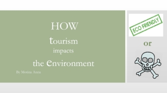 How tourism impacts the environment