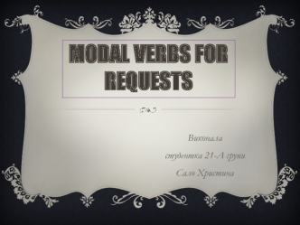 Modal verbs for requests