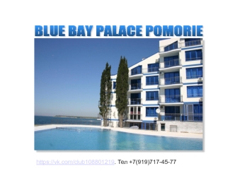 Blue bay Palace Pomorie