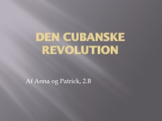 Den cubanske revolution