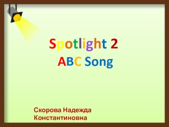Spotlight 2 ABC Song
