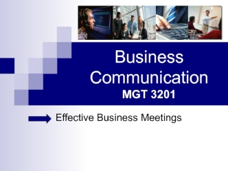 Business Communications (lecture 23) Effective Business Meetings