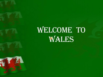 Welcome to Wales