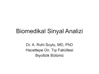 Biomedikal Sinyal Analizi