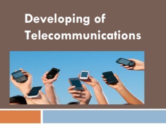 Developing of telecommunications