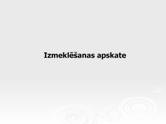 Izmeklēšanas apskate