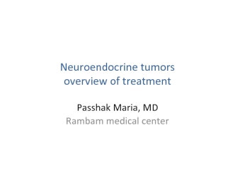 Neuroendocrine tumors overview of treatment