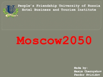 People’s Friendship University of Russia. Moscow 2050