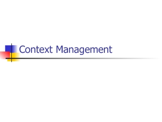 Context management
