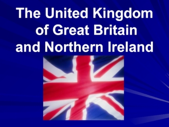 The United Kingdom of Great Britain and Northern Ireland