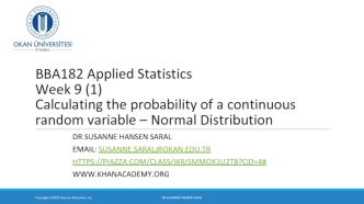 Calculating the probability of a continuous random variable – Normal Distribution. Week 9 (1)