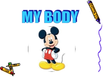 My body