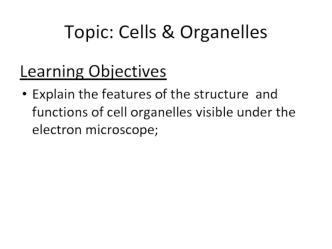 Cells and Organelles