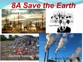 8A Save the Earth