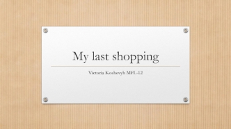 My last shopping