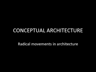 Radical movements in architecture