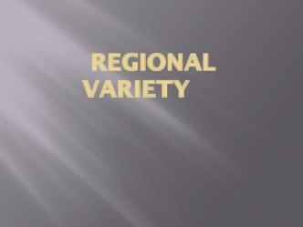 Regional variety