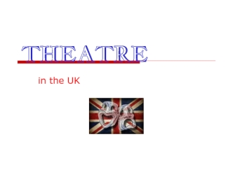 Theatre in the UK