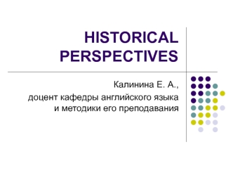 Historical perspectives. Popular methodology