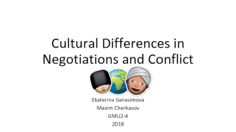 Cultural differences in negotiations and conflict