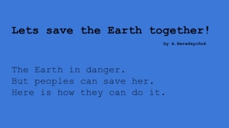 Lets save the earth together