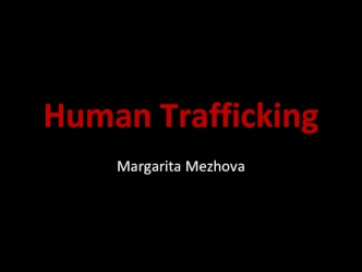 Human trafficking