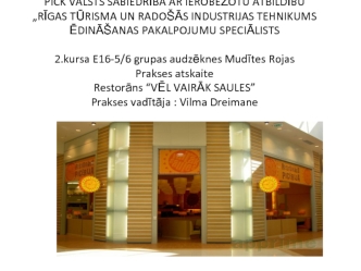 Prakses atskaite. Restorāns “Vēl Vairāk Saules”
