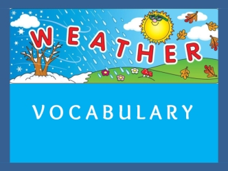Weather. Vocabulary