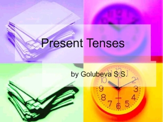 Present Tenses