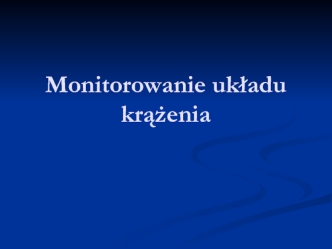 Monitorowanie układu krążenia