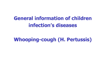 General information of children infection’s diseases. Whooping-cough