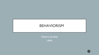 Behaviorism. Basic names and stages