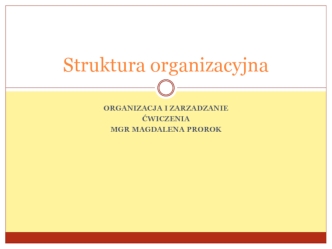 Struktury organizacyjne