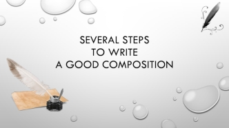 Several steps to write a good composition