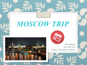 Moscow trip