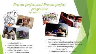 Present perfect and Present perfect progressive