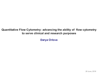 Quantitative flow cytometry. Advancing the ability of flow cytometry to serve clinical and research purposes