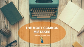 The most common mistakes and how to avoid them