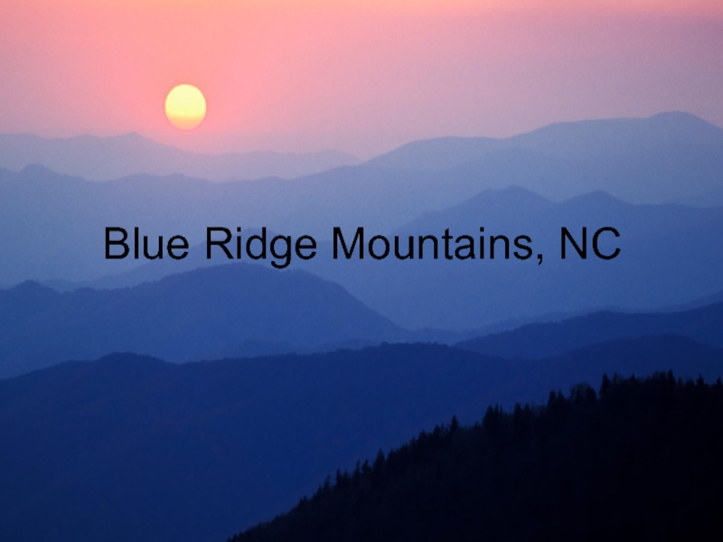 Blue Ridge Mountains, NC