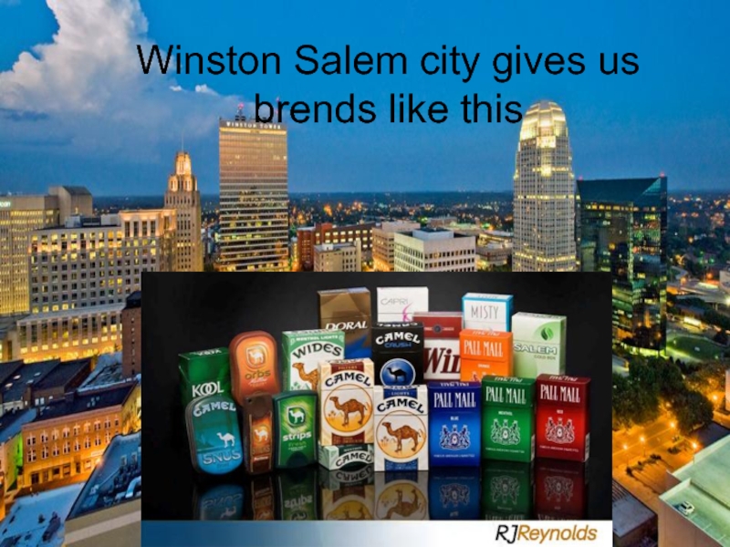 Winston Salem city gives us brends like this