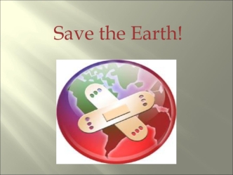 Save the Earth!