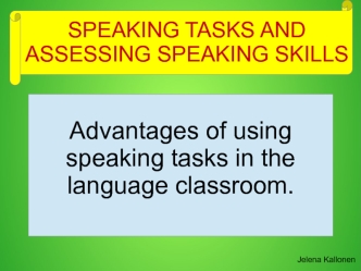 Speaking tasks and assessing speaking skills