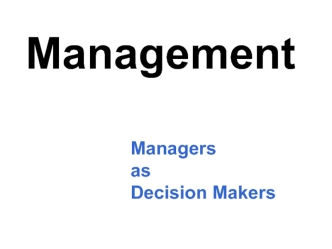 Managers as Decision Makers