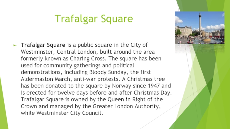 Trafalgar Square Trafalgar Square is a public square in the City of
