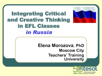 Integrating Critical and Creative Thinking in EFL Classes in Russia