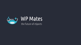 WP Mates the future of eSports