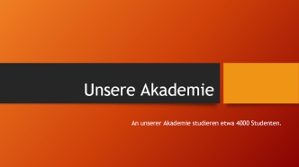 Unsere Akademie