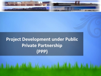 Project Development under Public Private Partnership (PPP)